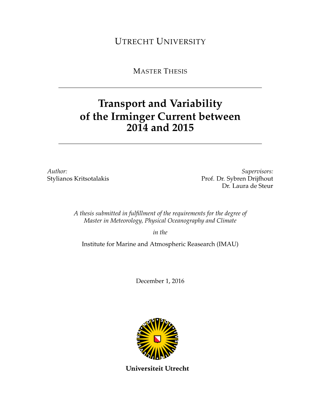 Transport and Variability of the Irminger Current Between 2014 and 2015