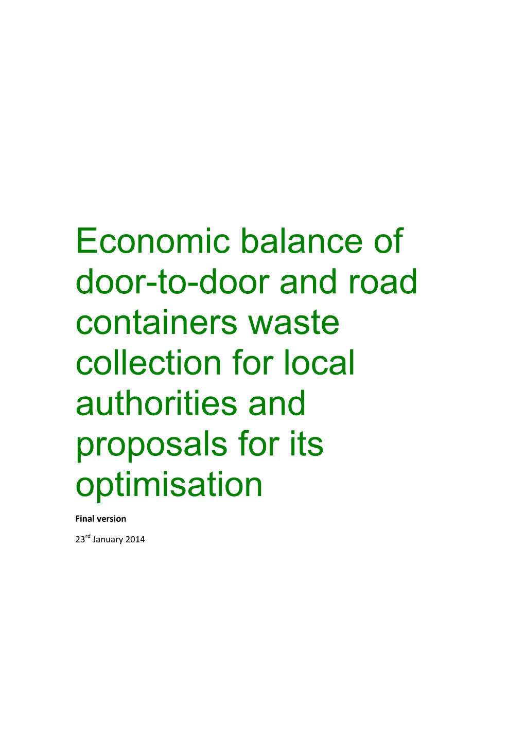 Economic Balance of Door-To-Door and Road Containers Waste Collection for Local Authorities and Proposals for Its Optimisation