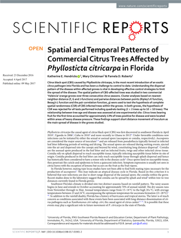 Spatial and Temporal Patterns of Commercial Citrus Trees Affected by Phyllosticta Citricarpa in Florida Received: 23 December 2016 Katherine E