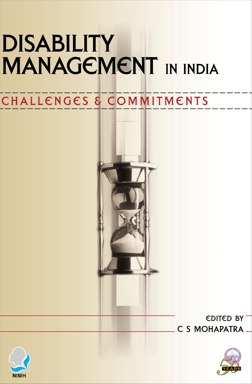 DISABILITY MANAGEMENT in INDIA Challenges and Commitments