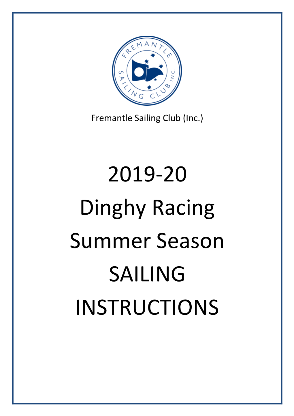 2019-20 Dinghy Racing Summer Season SAILING INSTRUCTIONS