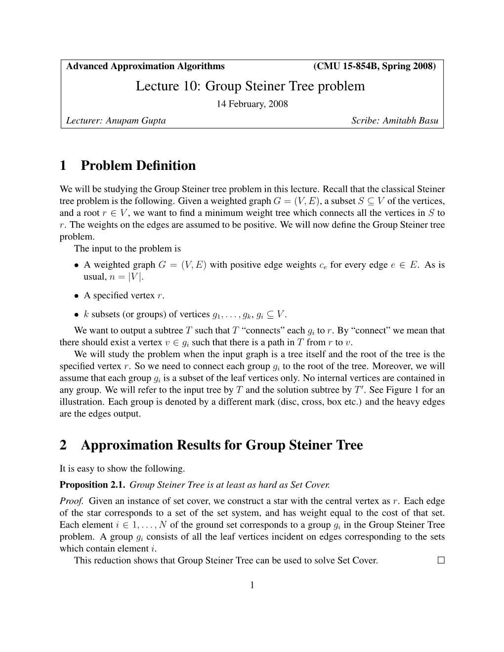 Lecture 10: Group Steiner Tree Problem 1 Problem Definition 2 Approximation Results for Group Steiner Tree