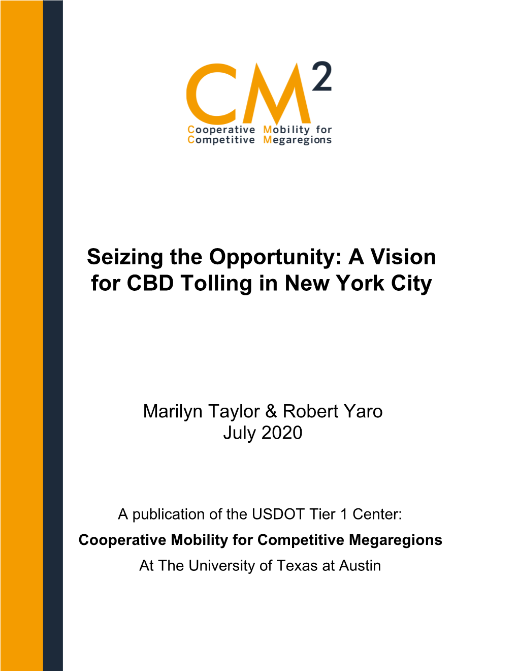 Seizing the Opportunity: a Vision for CBD Tolling in New York City