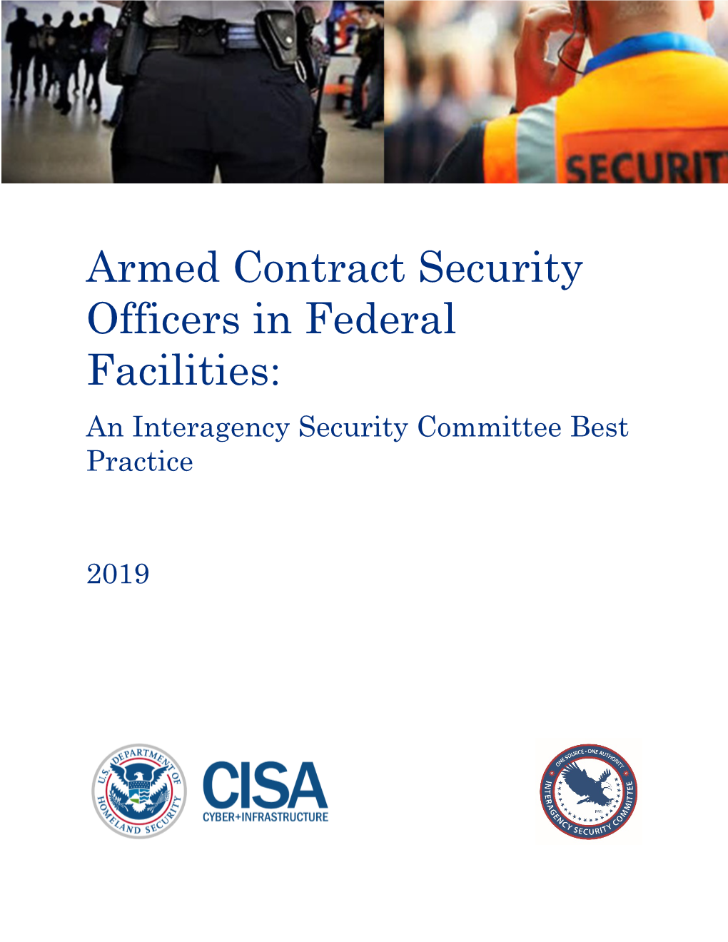 Armed Contract Security Officers in Federal Facilities: an Interagency Security Committee Best Practice