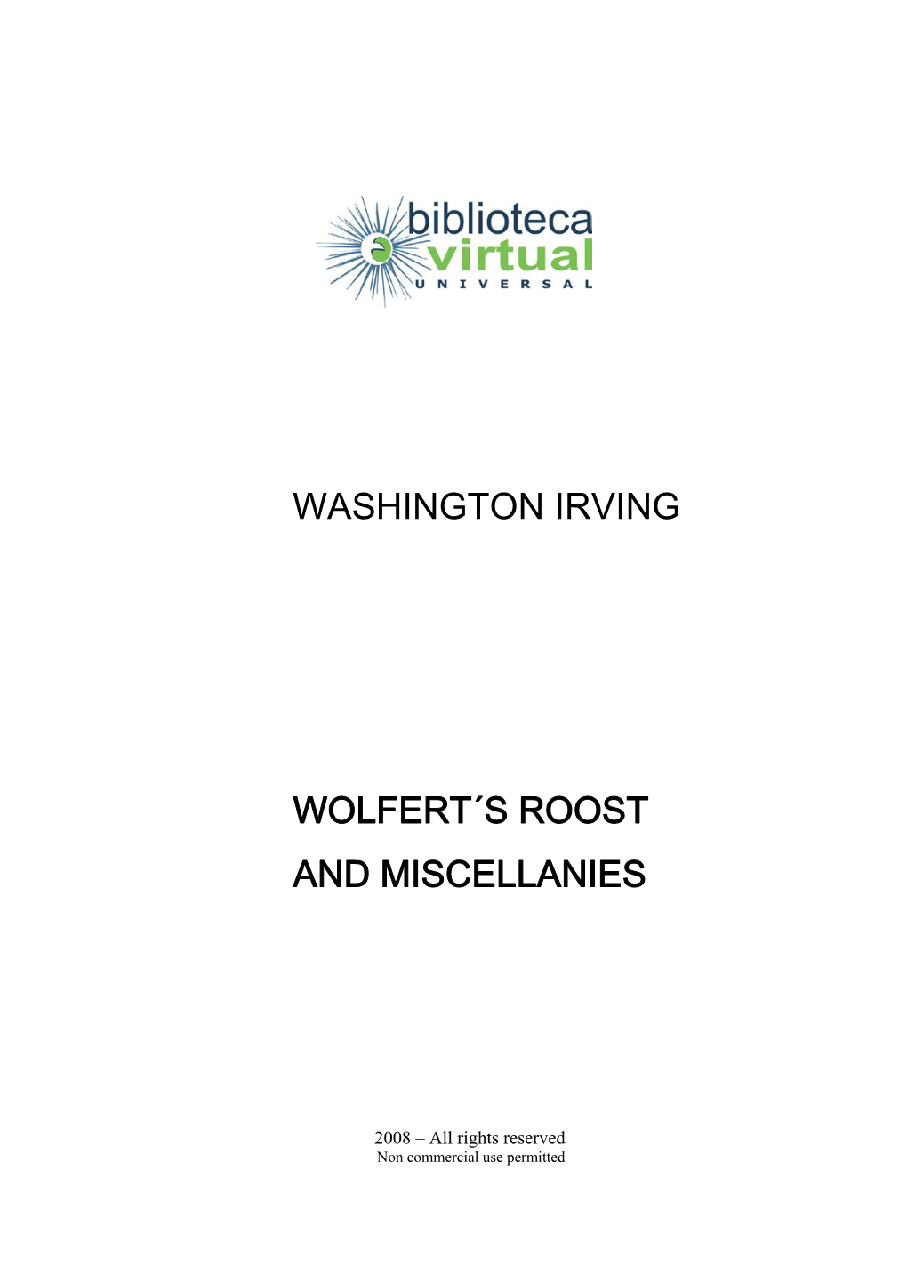 Washington Irving Wolfert´S Roost and Miscellanies