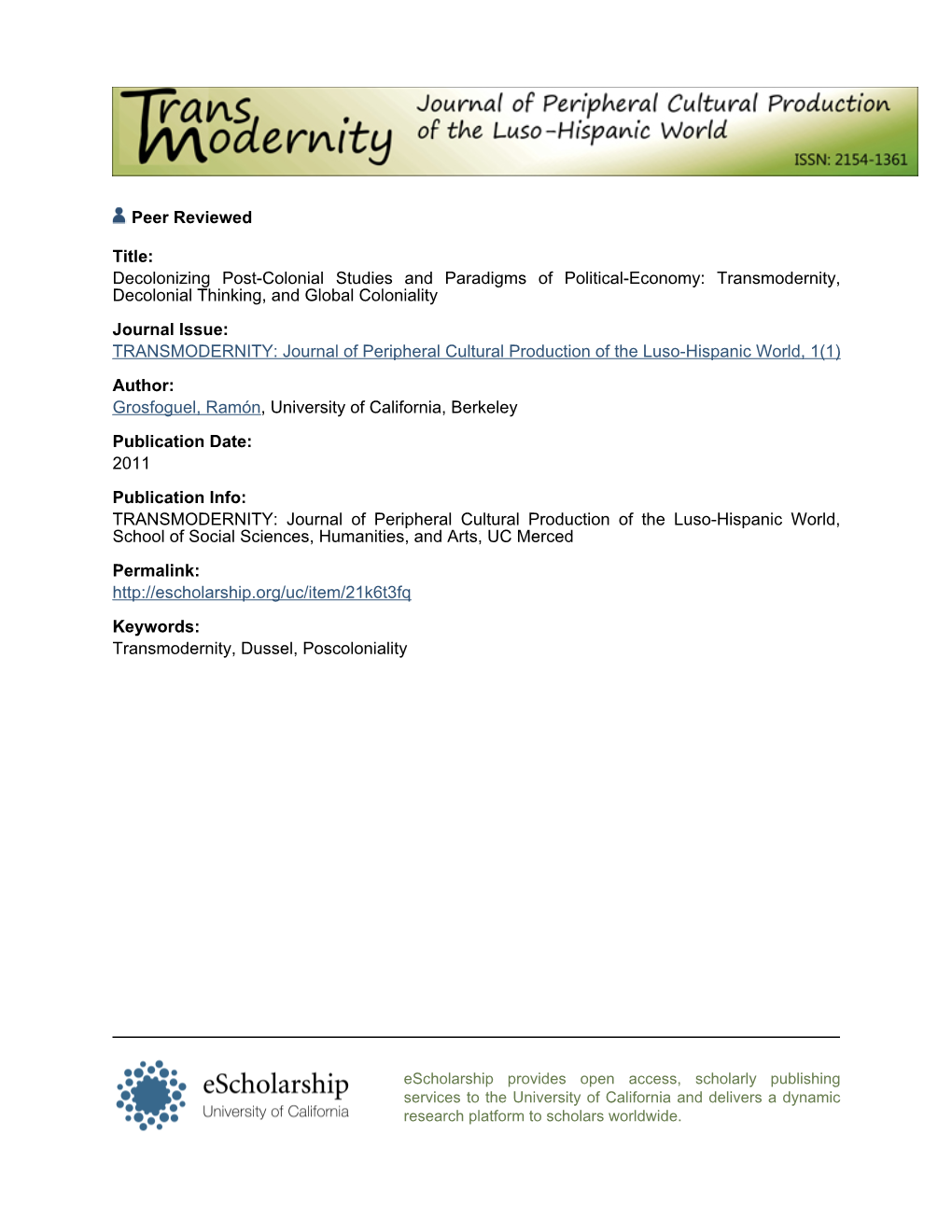 Decolonizing Post-Colonial Studies and Paradigms of Political-Economy: Transmodernity, Decolonial Thinking, and Global Coloniali