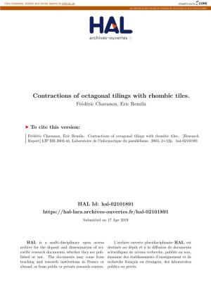 Contractions of Octagonal Tilings with Rhombic Tiles. Frédéric Chavanon, Eric Remila
