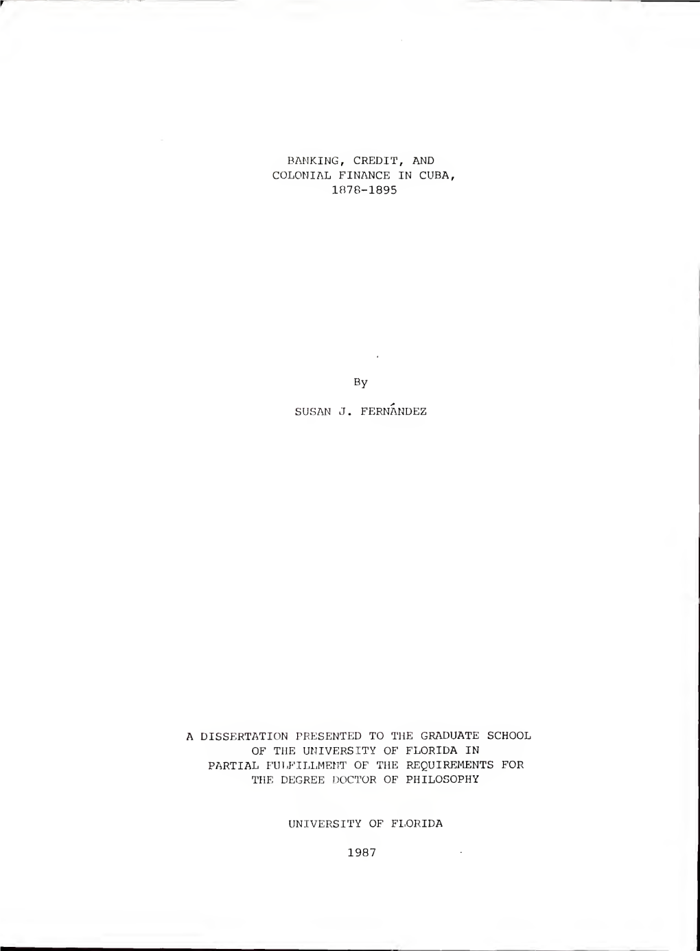 Banking, Credit, and Colonial Finance in Cuba, 1878-1895