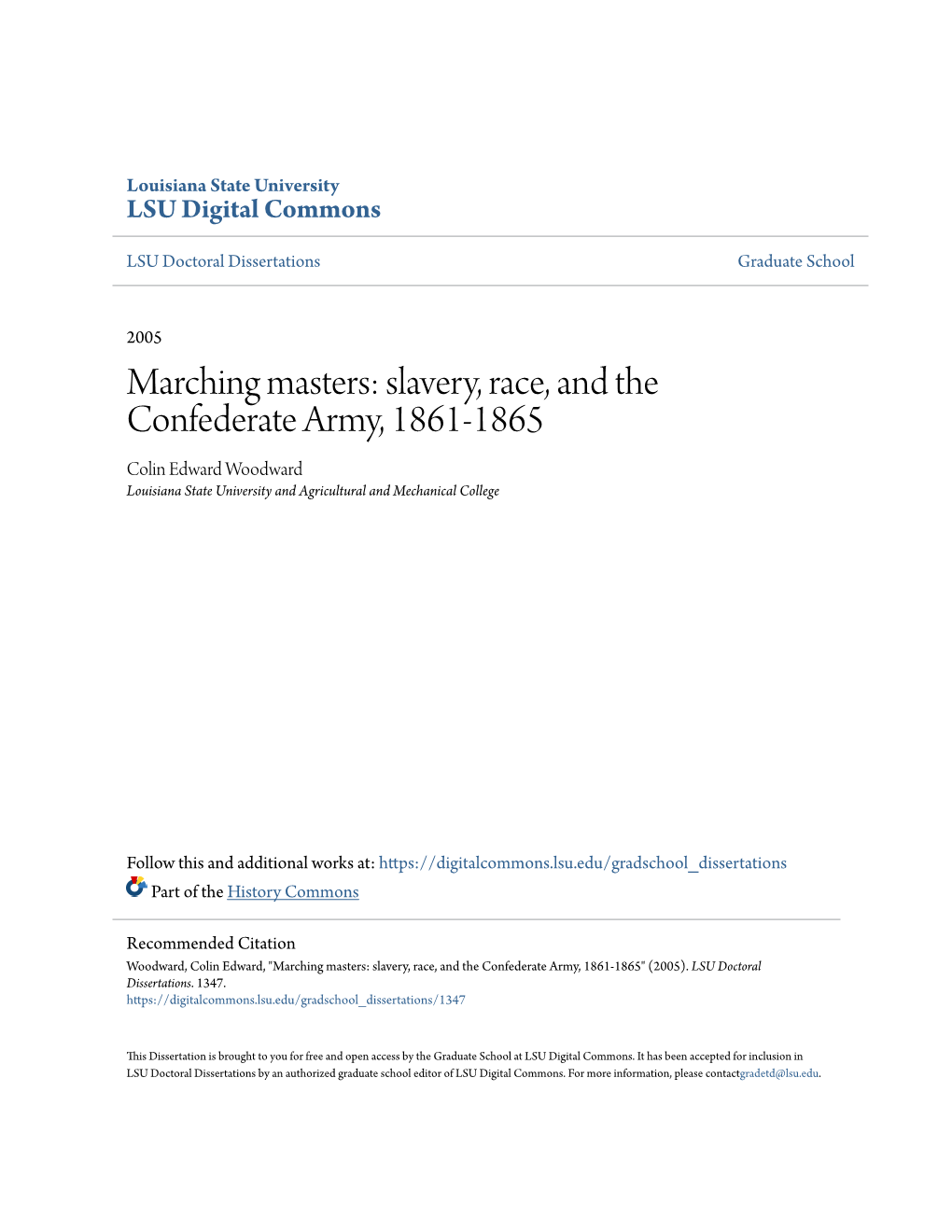 Slavery, Race, and the Confederate Army, 1861-1865 Colin Edward Woodward Louisiana State University and Agricultural and Mechanical College