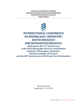 INTERNATIONAL CONFERENCE on BIOORGANIC CHEMISTRY, BIOTECHNOLOGY and BIONANOTECHNOLOGY, Dedicated to the 55Th Anniversary of the M.M
