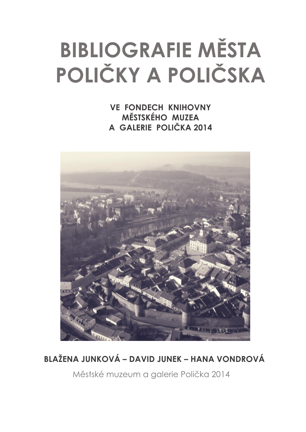 Bibliografie Města Poličky a Poličska 2014