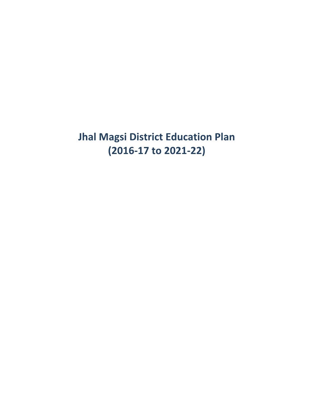 Jhal Magsi District Education Plan (2016-17 to 2021-22)