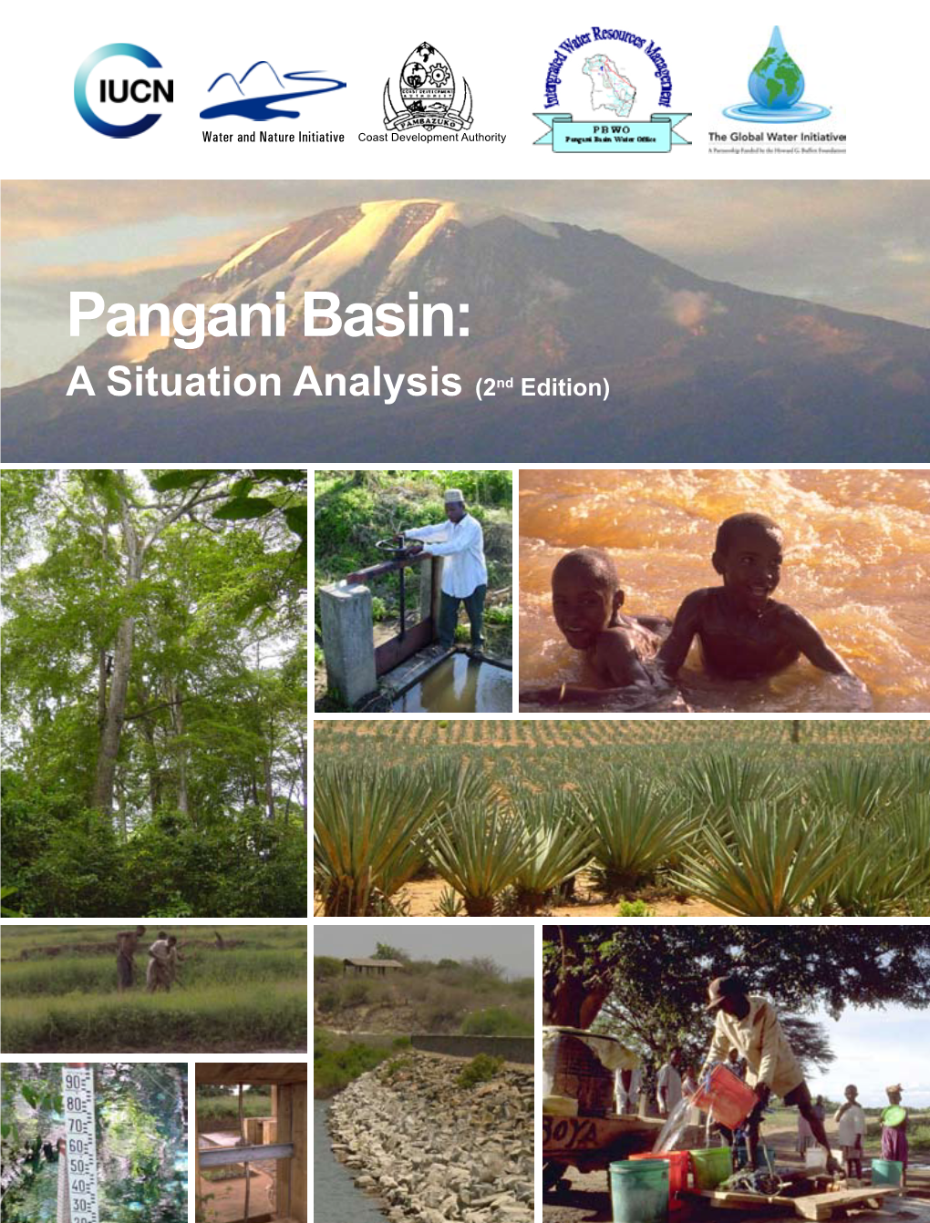 Pangani Basin: a Situation Analysis (2Nd Edition) Pangani Basin: a Situation Analysis (2Nd Edition)