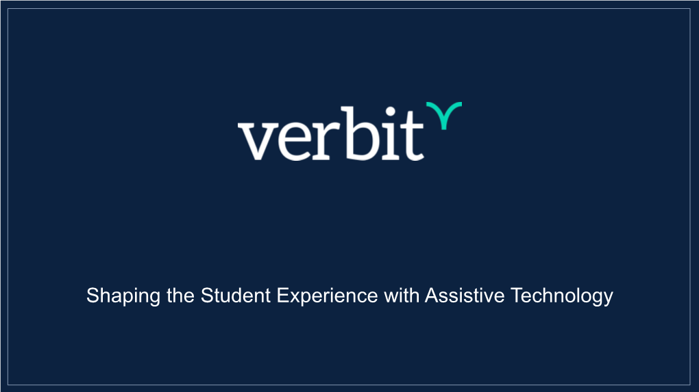 Shaping the Student Experience with Assistive Technology Agenda