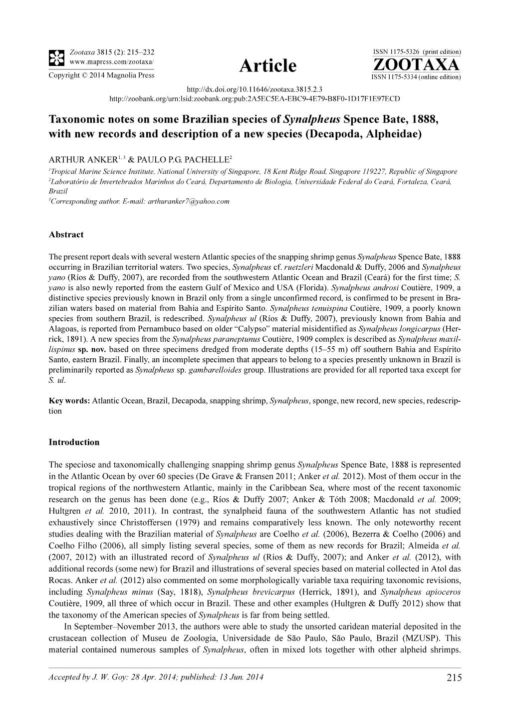 Taxonomic Notes on Some Brazilian Species of Synalpheus Spence Bate, 1888, with New Records and Description of a New Species (Decapoda, Alpheidae)