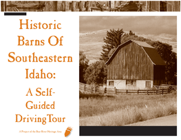 Historic Barns of Southeastern Idaho: a Self- Guided Drivingtour