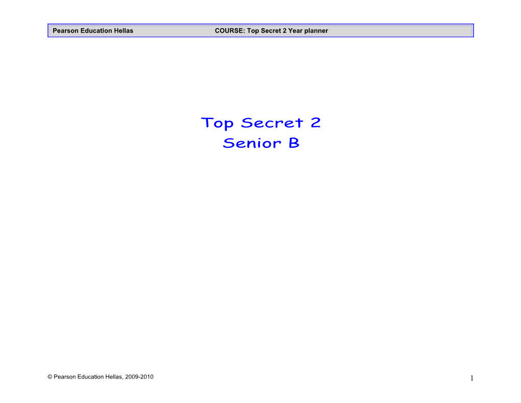 Pearson Education Hellas COURSE: Top Secret 2 Year Planner