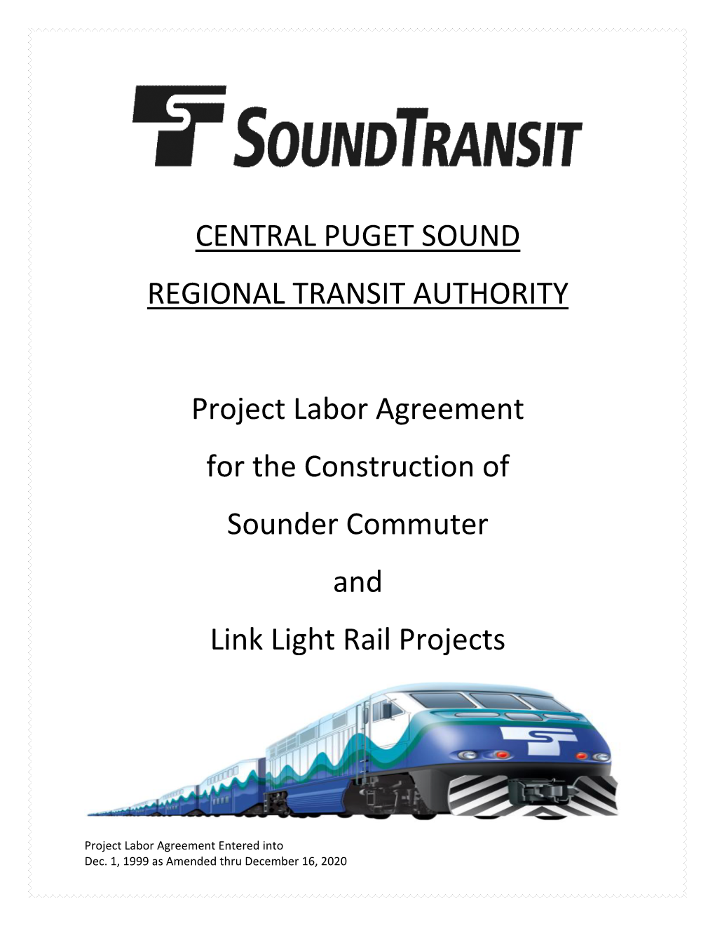 Project Labor Agreement for the Construction of Sounder Commuter and Link Light Rail Projects