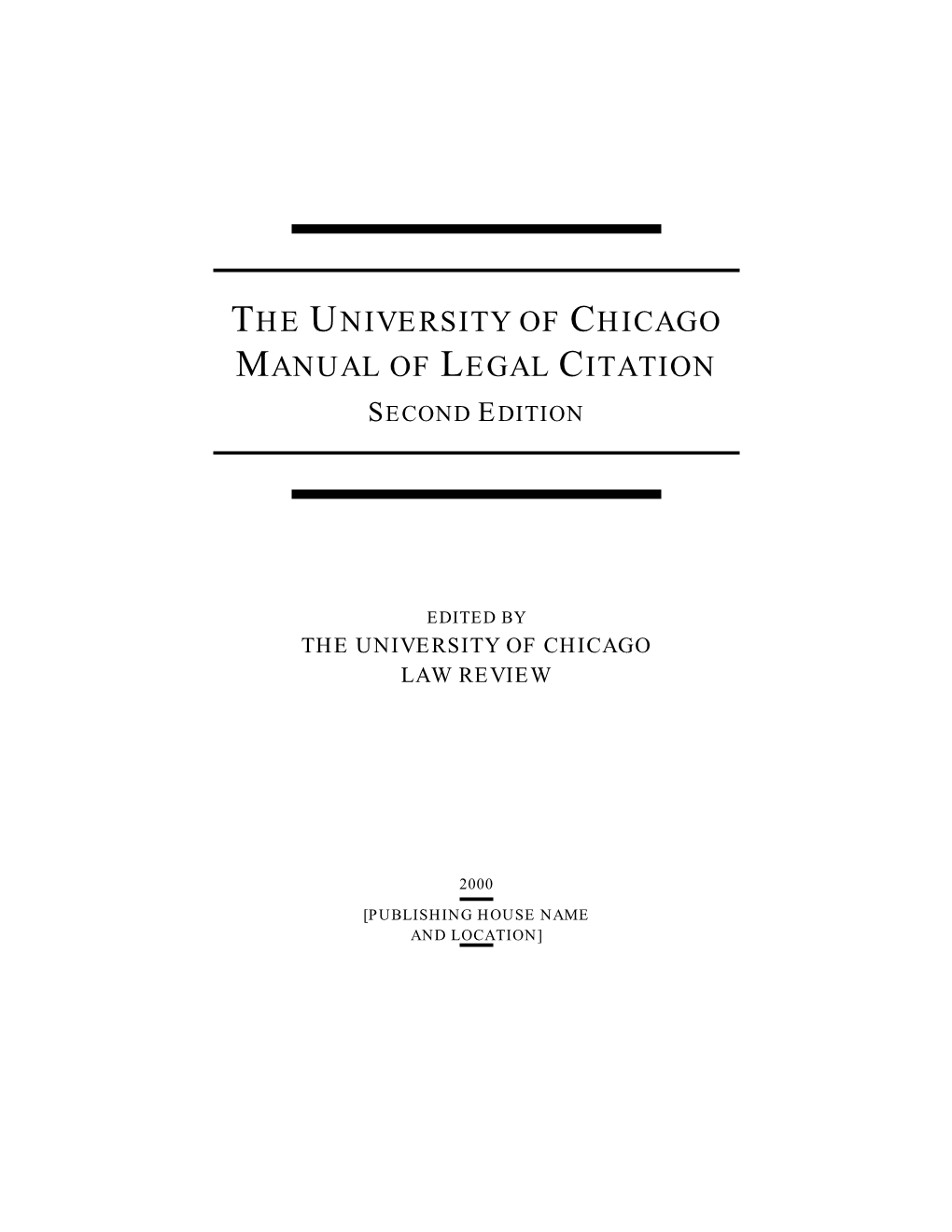 The University of Chicago Manual of Legal Citation Second Edition