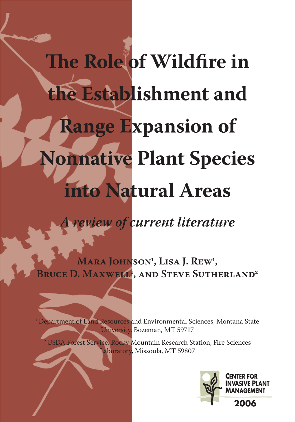 The Role of Wildfire in the Establishment and Range Expansion of Nonnative Plant Species Into Natural Areas 7