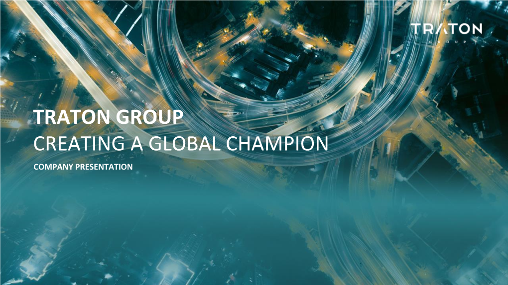 Traton Group Creating a Global Champion Company Presentation