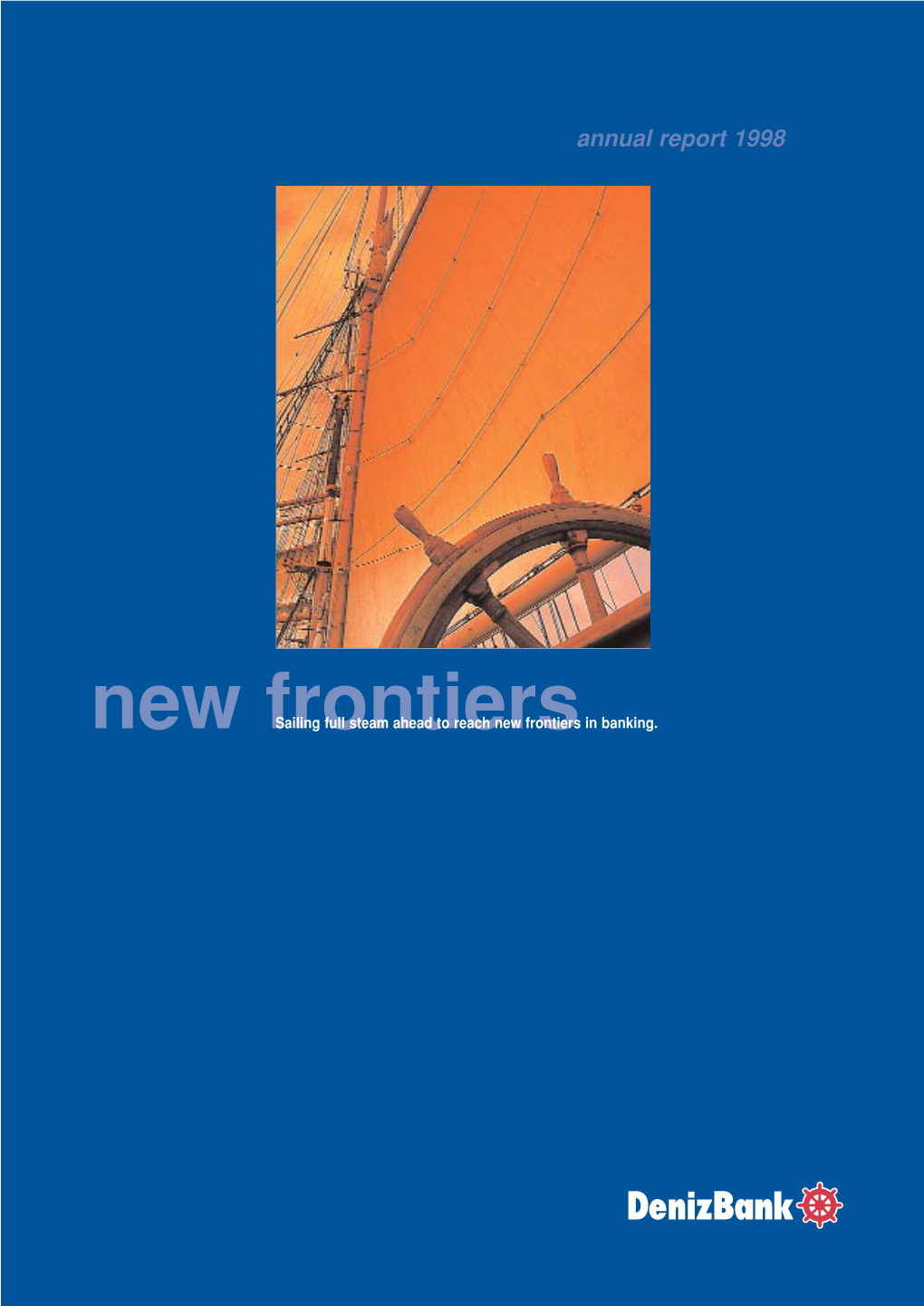 New Frontierssailing Full Steam Ahead to Reach New Frontiers in Banking