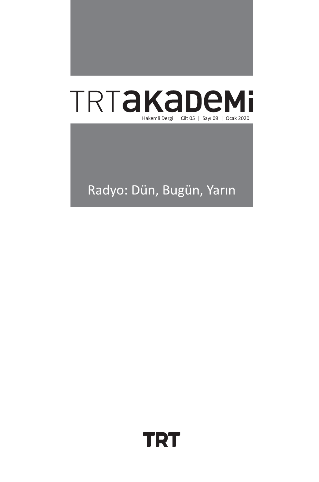 Radyo: Dün, Bugün, Yarın