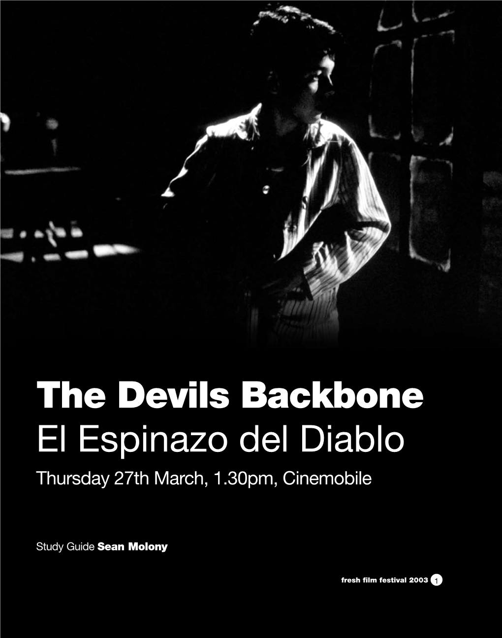 The Devils Backbone El Espinazo Del Diablo Thursday 27Th March, 1.30Pm, Cinemobile