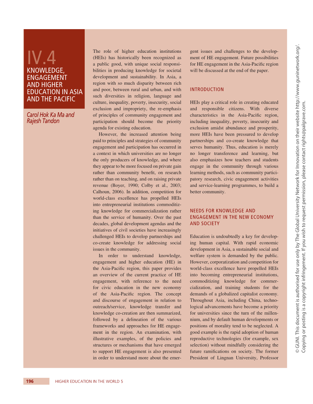 KNOWLEDGE, ENGAGEMENT and HIGHER EDUCATION in ASIA and the PACIFIC 197 of Life of the Whole Community Through Professional Grated Into the Core Functions of Heis