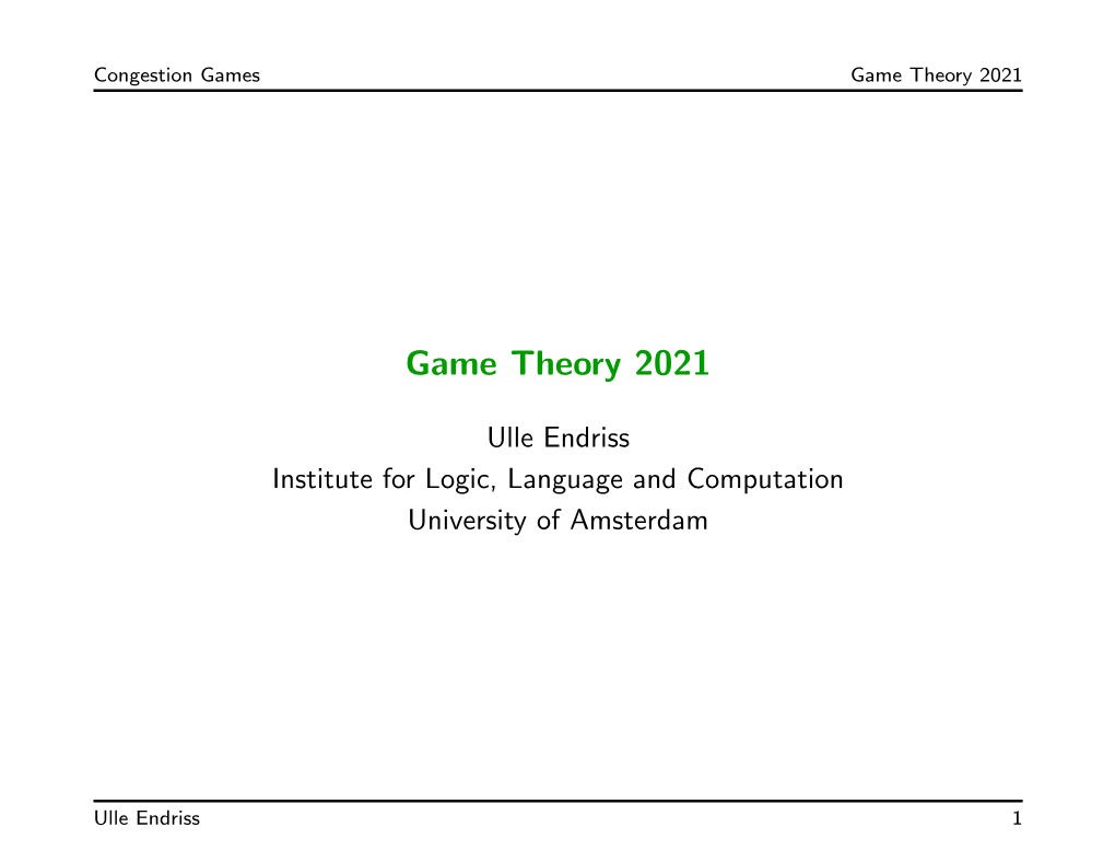 Congestion Games Game Theory 2021