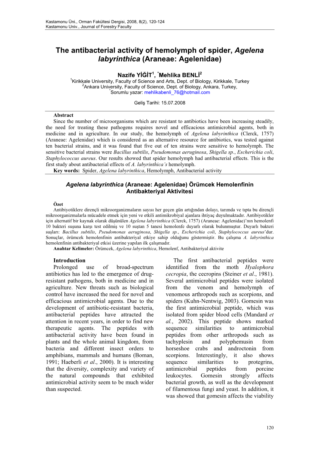 The Antibacterial Activity of Hemolymph of Spider, Agelena Labyrinthica (Araneae: Agelenidae)