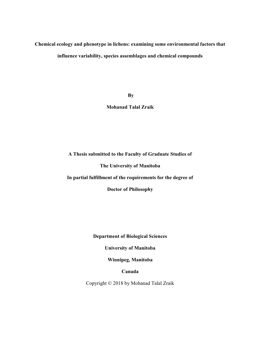 Chemical Ecology and Phenotype in Lichens: Examining Some Environmental Factors That