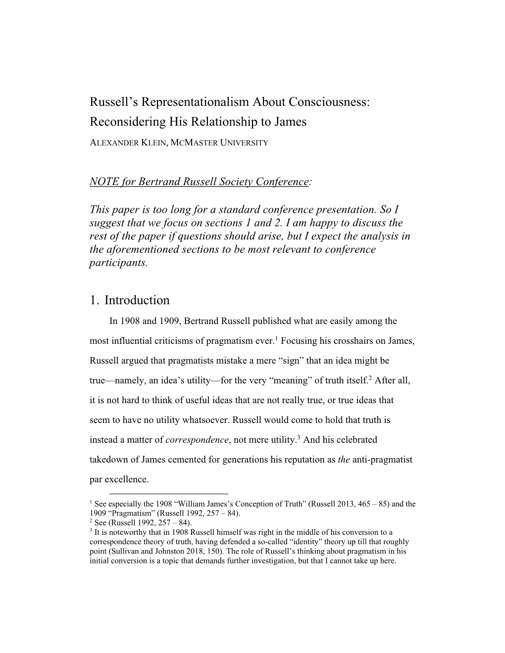 Russell's Representationalism About Consciousness: Reconsidering His Relationship to James 1. Introduction