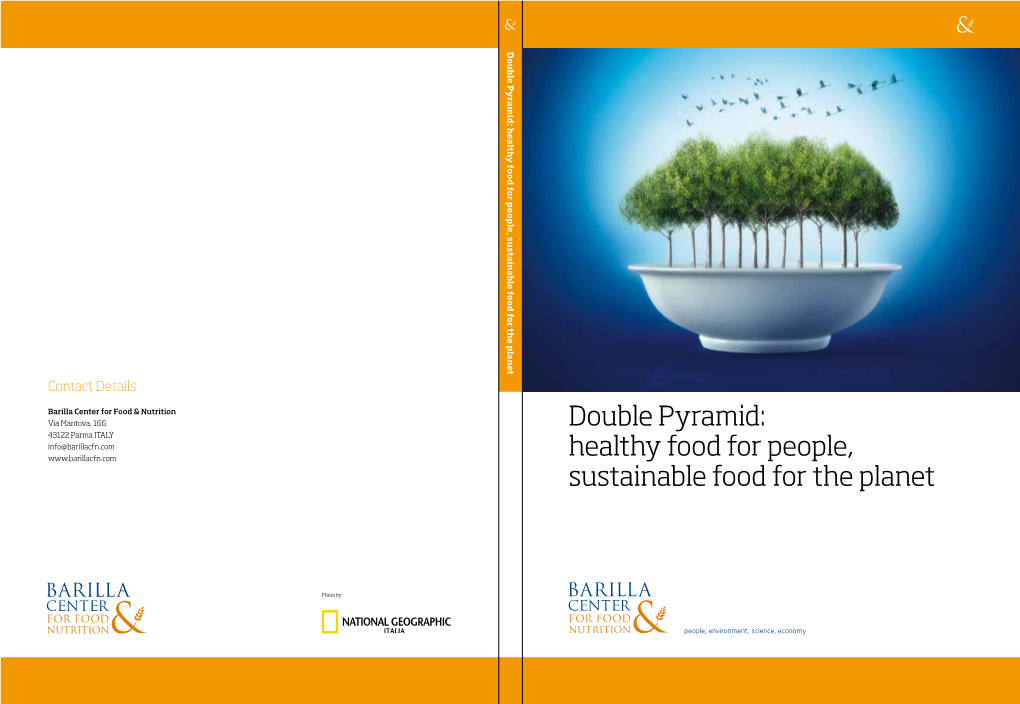 Double Pyramid: Healthy Food for People, Sustainable Food for the Planet the for Food Sustainable Healthypeople, for Food Pyramid: Double