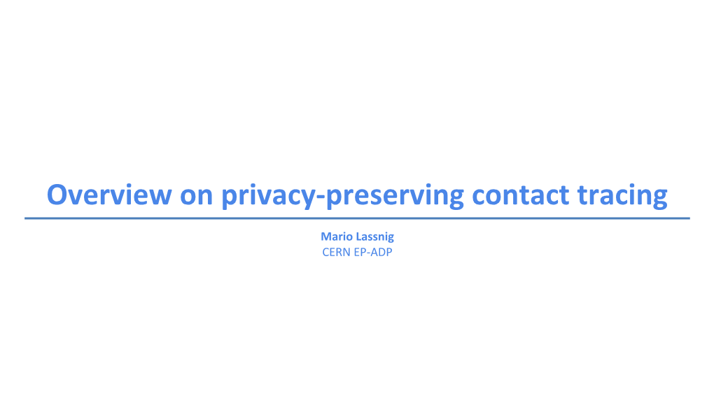 Overview on Privacy-Preserving Contact Tracing