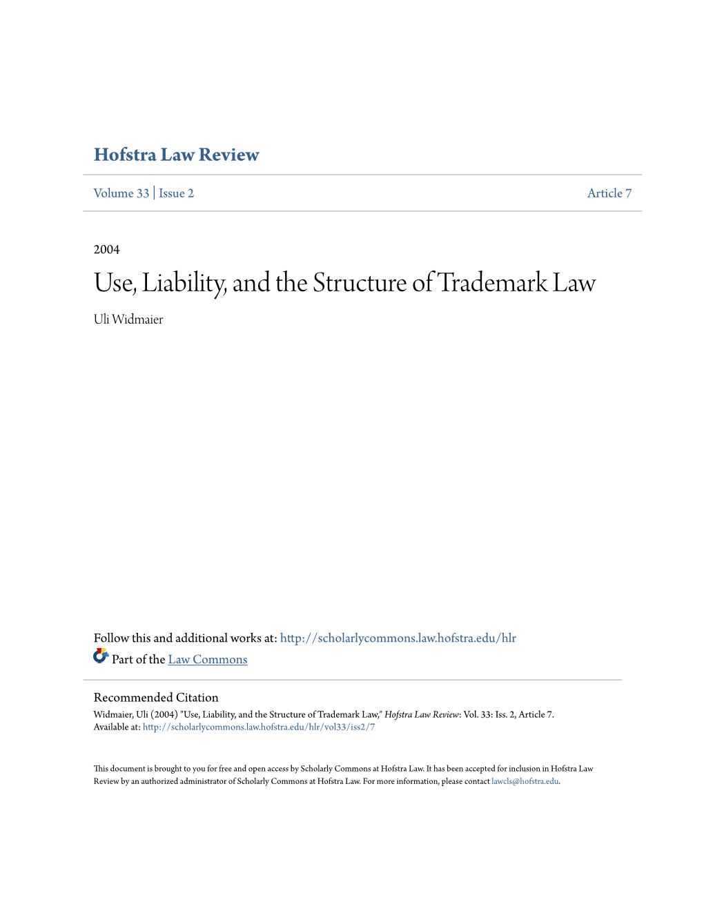 Use, Liability, and the Structure of Trademark Law Uli Widmaier