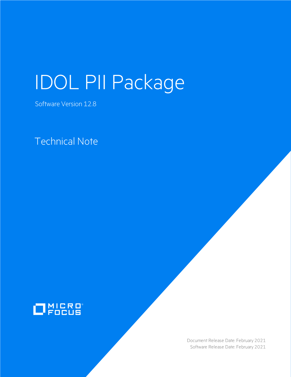 Micro Focus IDOL PII Package 12.8 Technical Note Add Your Feedback to the Email and Click Send