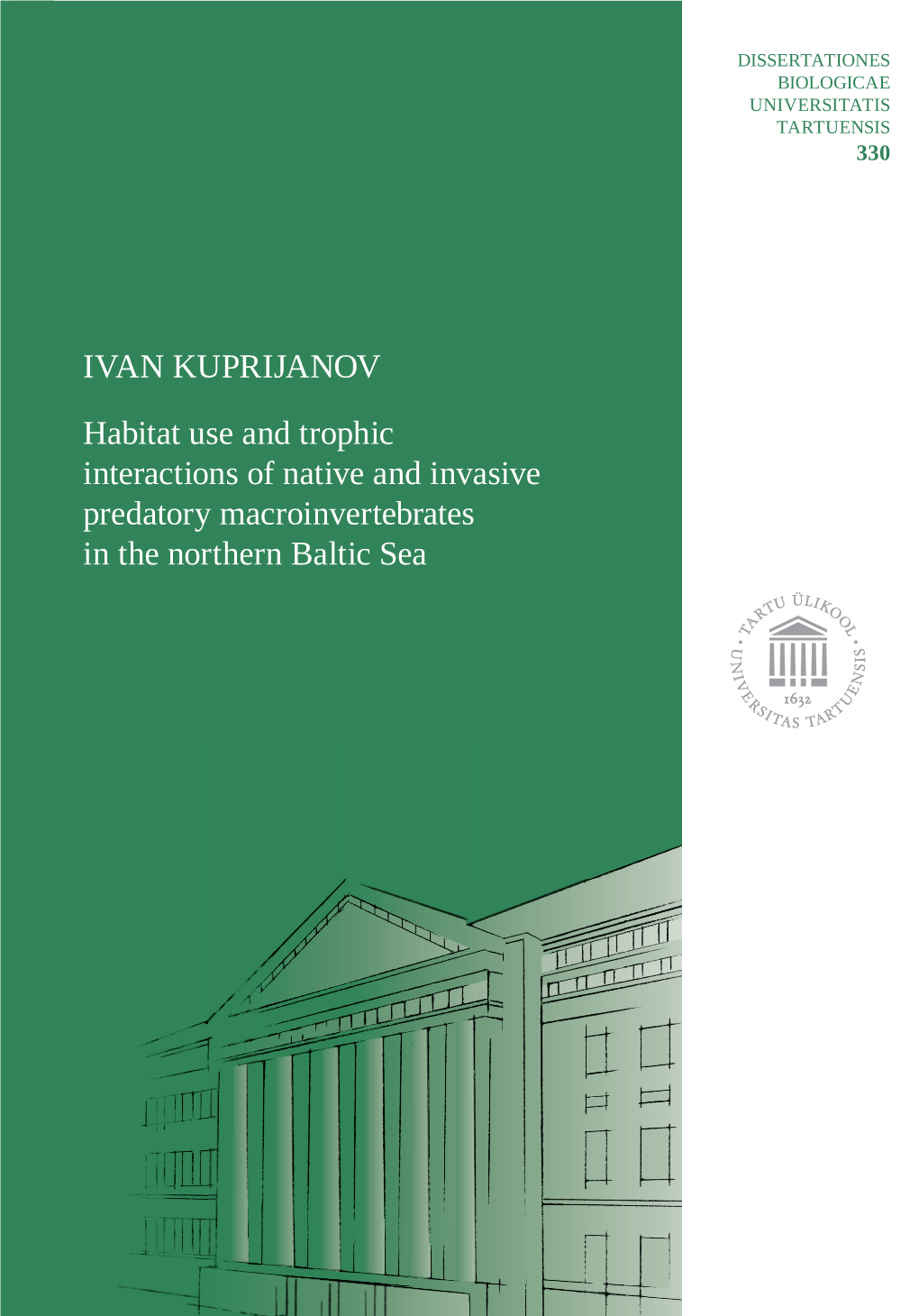 IVAN KUPRIJANOV Habitat Use and Trophic Interactions of Native and Invasive Predatory Macroinvertebrates in the Northern Baltic Sea