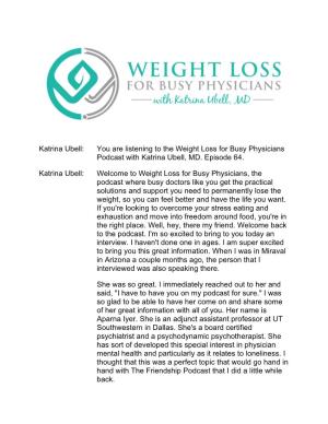 Katrina Ubell: You Are Listening to the Weight Loss for Busy Physicians Podcast with Katrina Ubell, MD