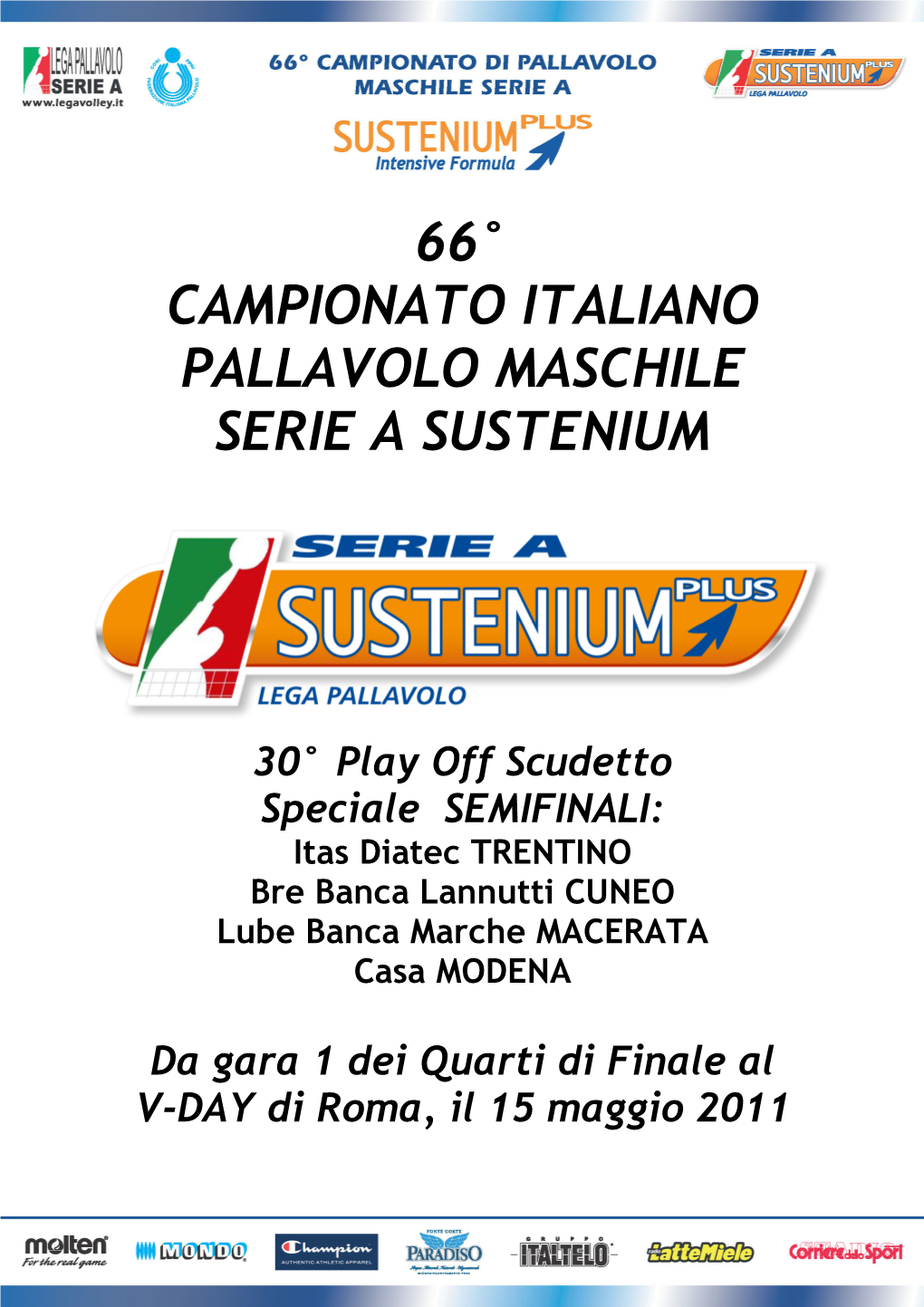 66° Campionato Italiano Pallavolo Maschile Serie a Sustenium