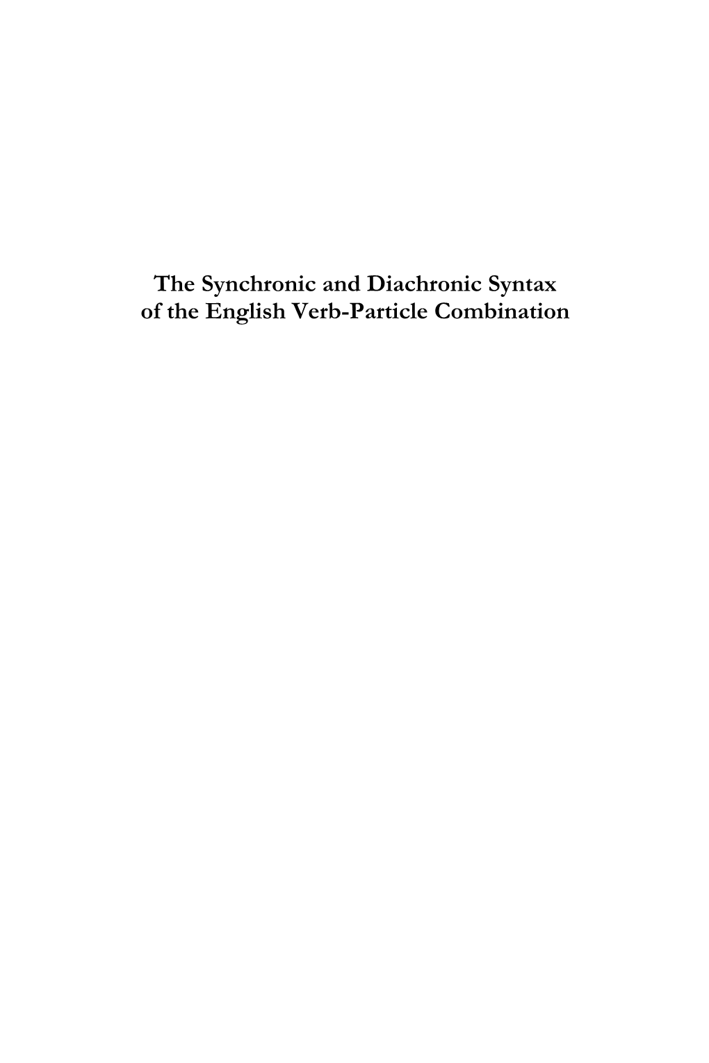 The Synchronic and Diachronic Syntax of the English Verb-Particle Combination