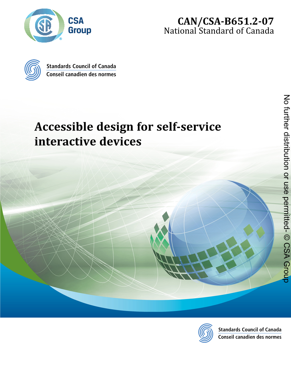 CAN/CSA-B651.2-07 Accessible Design for Self-Service Interactive Devices No Further Distribution Or Use Permitted- © CSA Group No Further Distribution