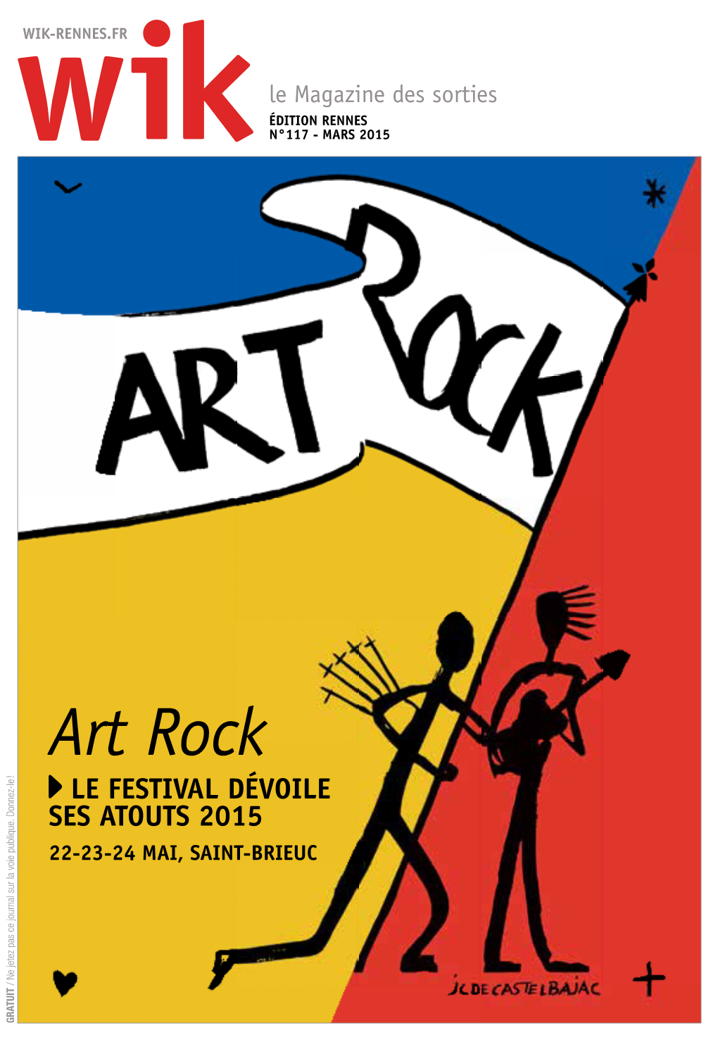 Art Rock ! Le Festival Dévoile Ses Atouts 2015 22-23-24 Mai, Saint-Brieuc / Ne Jetez Pas Ce Journal Sur La Voie Publique