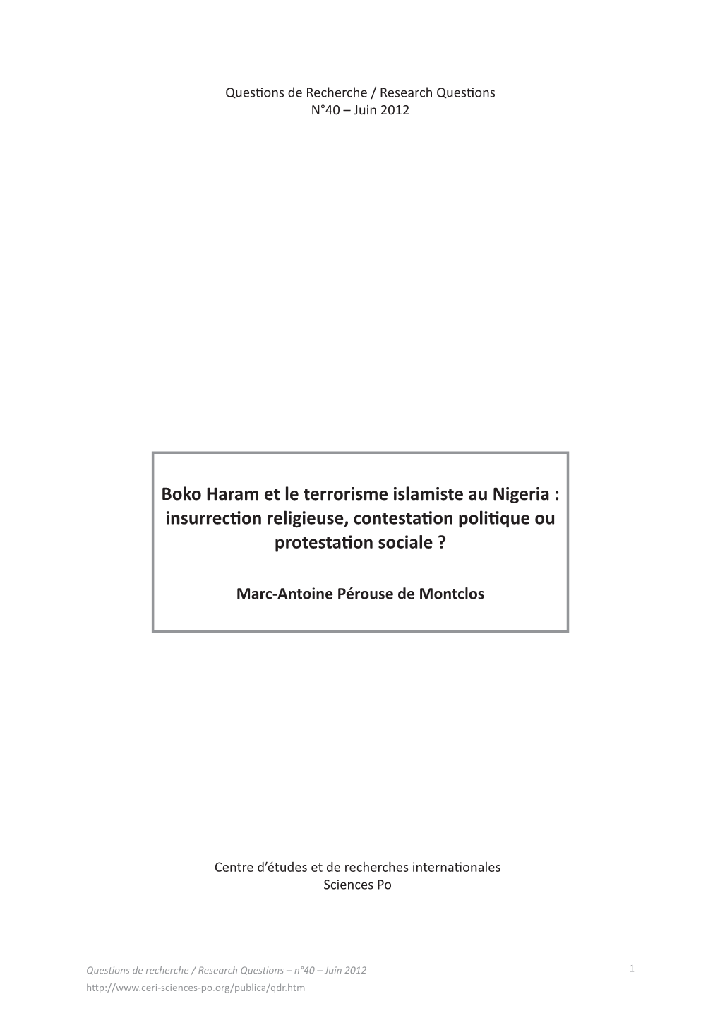 Boko Haram Et Le Terrorisme Islamiste Au Nigeria : Insurrection Religieuse, Contestation Politique Ou Protestation Sociale ?