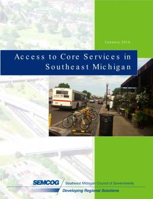 Access to Core Services in Southeast Michigan