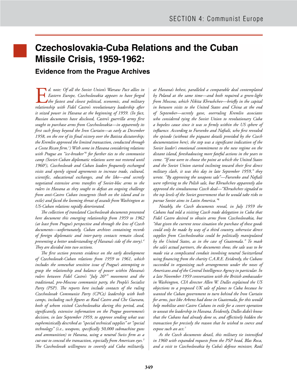 Czechoslovakia-Cuba Relations and the Cuban Missile Crisis, 1959-1962: Evidence from the Prague Archives