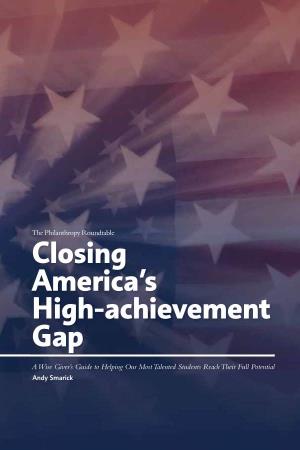 Closing America's High-Achievement
