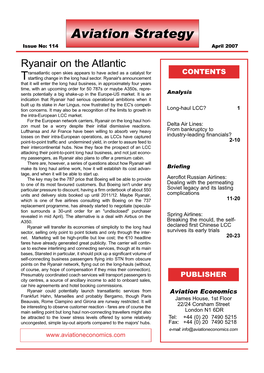 April 2007 Ryanair on the Atlantic Ransatlantic Open Skies Appears to Have Acted As a Catalyst for CONTENTS Tstartling Change in the Long Haul Sector