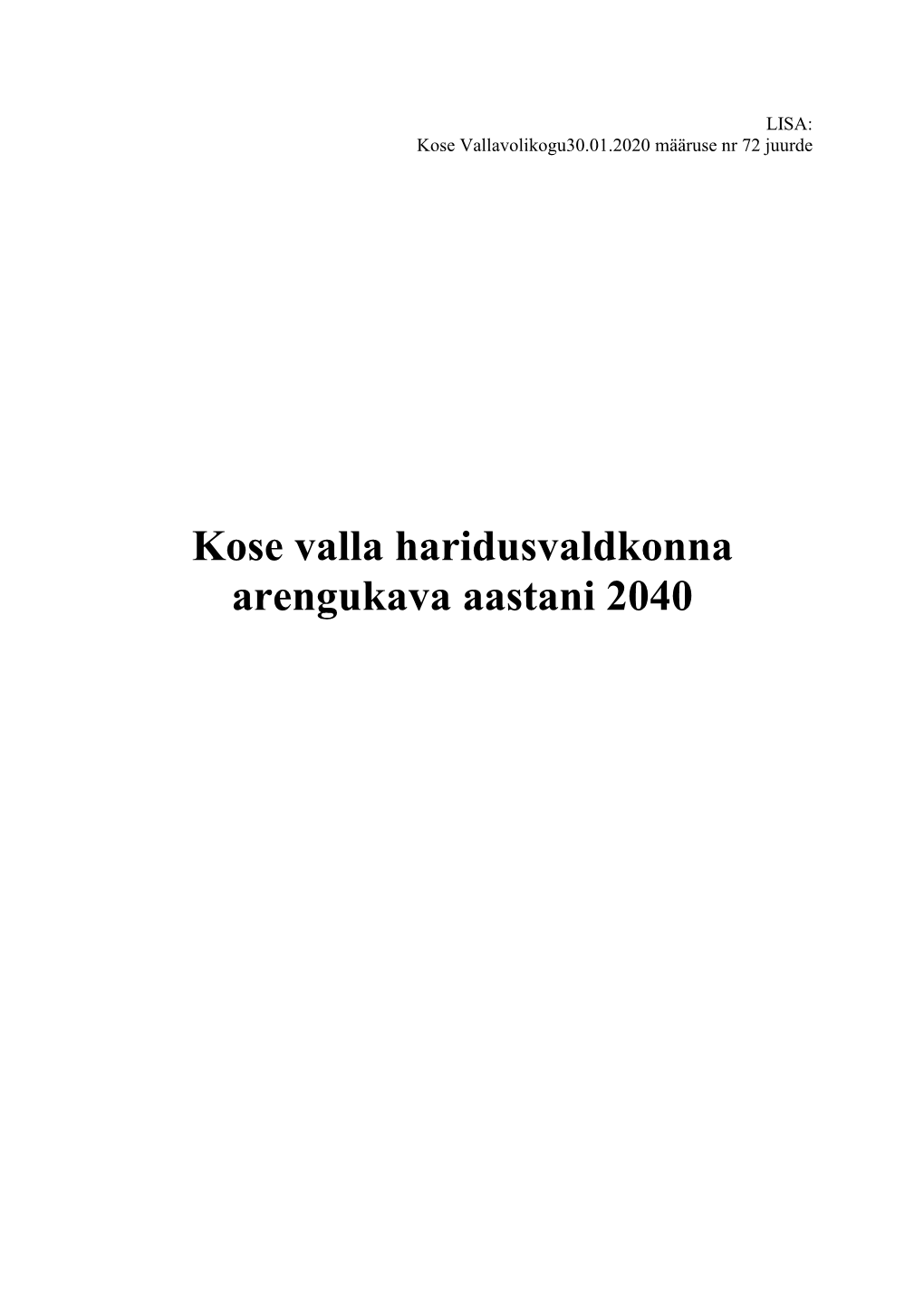 Kose Valla Haridusvaldkonna Arengukava Aastani 2040