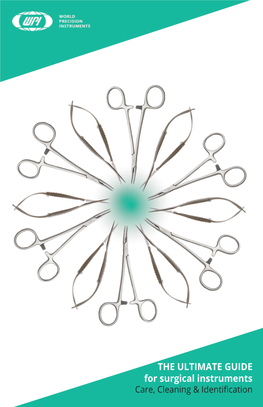 THE ULTIMATE GUIDE for Surgical Instruments Care, Cleaning & Identification